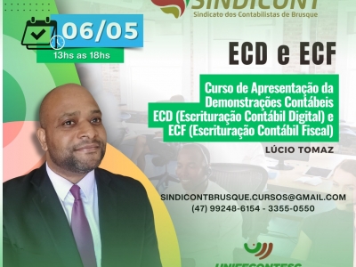 Curso de Apresentação da Demonstrações Contábeis ECD (Escrituração Contábil Digital) e ECF (Escrituração Contábil Fiscal)